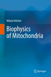 book Biophysics of Mitochondria