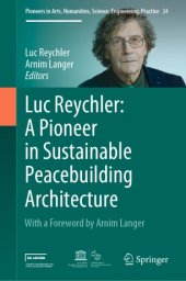 book Luc Reychler: A Pioneer in Sustainable Peacebuilding Architecture