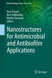 book Nanostructures for Antimicrobial and Antibiofilm Applications