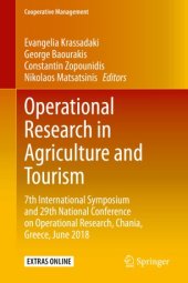 book Operational Research in Agriculture and Tourism: 7th International Symposium and 29th National Conference on Operational Research, Chania, Greece, June 2018