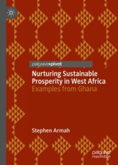 book Nurturing Sustainable Prosperity in West Africa: Examples from Ghana