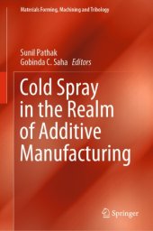 book Cold Spray in the Realm of Additive Manufacturing