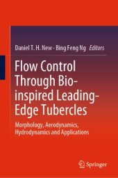 book Flow Control Through Bio-inspired Leading-Edge Tubercles: Morphology, Aerodynamics, Hydrodynamics and Applications