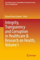 book Integrity, Transparency and Corruption in Healthcare & Research on Health, Volume I