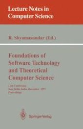 book Foundations of Software Technology and Theoretical Computer Science: 12th Conference New Delhi, India, December 18–20, 1992 Proceedings