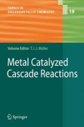 book Metal Catalyzed Cascade Reactions