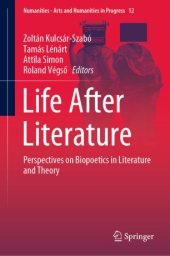 book Life After Literature: Perspectives on Biopoetics in Literature and Theory