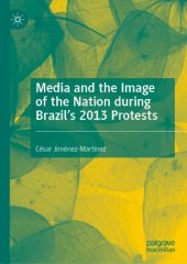 book Media and the Image of the Nation during Brazil’s 2013 Protests