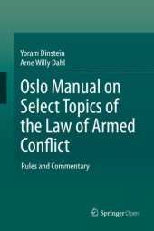 book Oslo Manual on Select Topics of the Law of Armed Conflict: Rules and Commentary