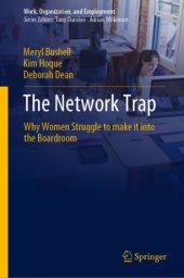 book The Network Trap: Why Women Struggle to Make it into the Boardroom