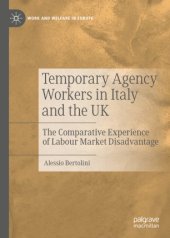 book Temporary Agency Workers in Italy and the UK : The Comparative Experience of Labour Market Disadvantage