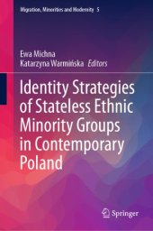 book Identity Strategies of Stateless Ethnic Minority Groups in Contemporary Poland