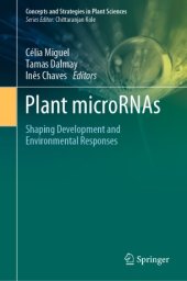 book Plant microRNAs: Shaping Development and Environmental Responses