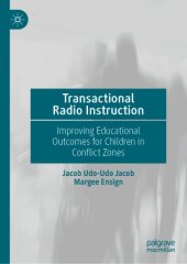 book Transactional Radio Instruction: Improving Educational Outcomes for Children in Conflict Zones