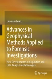 book Advances in Geophysical Methods Applied to Forensic Investigations: New Developments in Acquisition and Data Analysis Methodologies