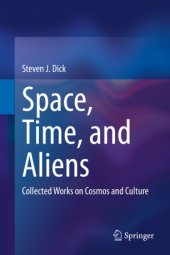 book Space, Time, and Aliens: Collected Works on Cosmos and Culture