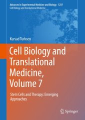 book Cell Biology and Translational Medicine, Volume 7: Stem Cells and Therapy: Emerging Approaches