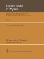 book Morphological Cosmology: Proceedings of the XIth Cracow Cosmological School Held in Cracow, Poland, August 22–31, 1988