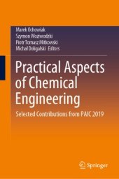 book Practical Aspects of Chemical Engineering: Selected Contributions from PAIC 2019