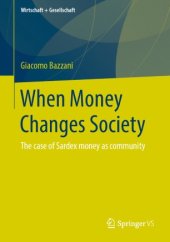 book When Money Changes Society: The case of Sardex money as community