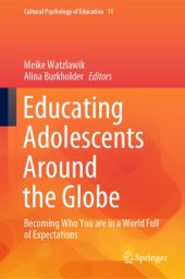 book Educating Adolescents Around the Globe: Becoming Who You Are in a World Full of Expectations