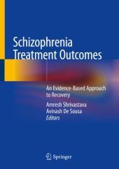 book Schizophrenia Treatment Outcomes: An Evidence-Based Approach to Recovery