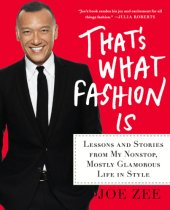 book That's what fashion is: lessons and stories from my nonstop, mostly glamorous life in style