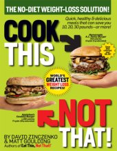 book Cook This, Not That! World's Greatest Weight Loss Recipes