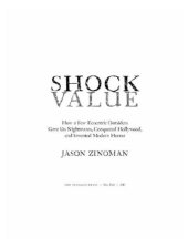 book Shock value: how a few eccentric outsiders gave us nightmares, conqueredhollywood, and invented modern horror