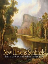 book New Haven's sentinels: the art and science of East Rock and West Rock