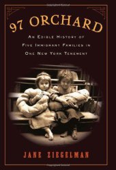 book 97 Orchard: An Edible History of Five Immigrant Families in One New York Tenement