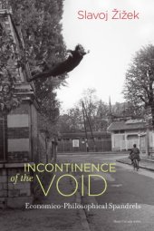 book Incontinence of the void: economico-philosophical spandrels