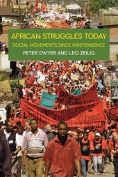 book African Struggles Today: Social Movements Since Independence