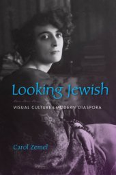 book Looking Jewish: visual culture and modern diaspora