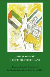 book Ismael og Isak i det forjættede land: debatantologi