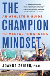 book The champion mindset: an athlete's guide to mental toughness