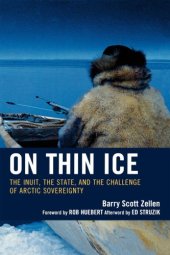 book On thin ice: the Inuit, the state, and the challenge of Arctic sovereignty