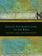 book Jewish interpretation of the Bible: ancient and contemporary