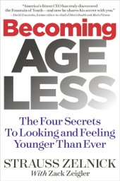 book Becoming ageless: the four secrets to looking and feeling younger than ever