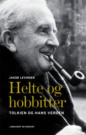 book Helte og hobbitter: Tolkien og hans verden