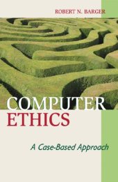 book Computer Ethics: A Case-based Approach