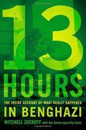 book 13 Hours: The Inside Account of What Really Happened in Benghazi