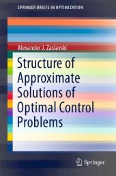 book Structure of Approximate Solutions of Optimal Control Problems