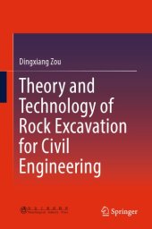 book Theory and Technology of Rock Excavation for Civil Engineering