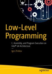 book Low-level programming C, assembly, and program execution on Intel 64 architecture