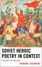 book Soviet heroic poetry in context: folklore or fakelore