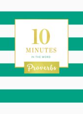 book 10 Minutes in the Word: Proverbs