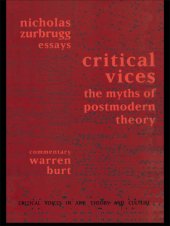 book Critical vices: the myths of postmodern theory