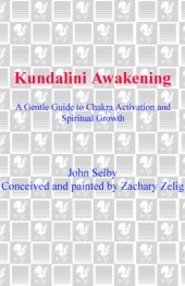 book Kundalini awakening: a gentle guide to chakra activation and spiritual growth