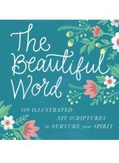 book The Beautiful Word Devotional: Bringing the Goodness of Scripture to Life in Your Heart